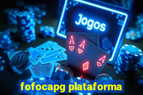 fofocapg plataforma